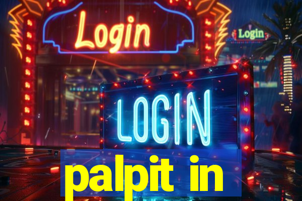 palpit in